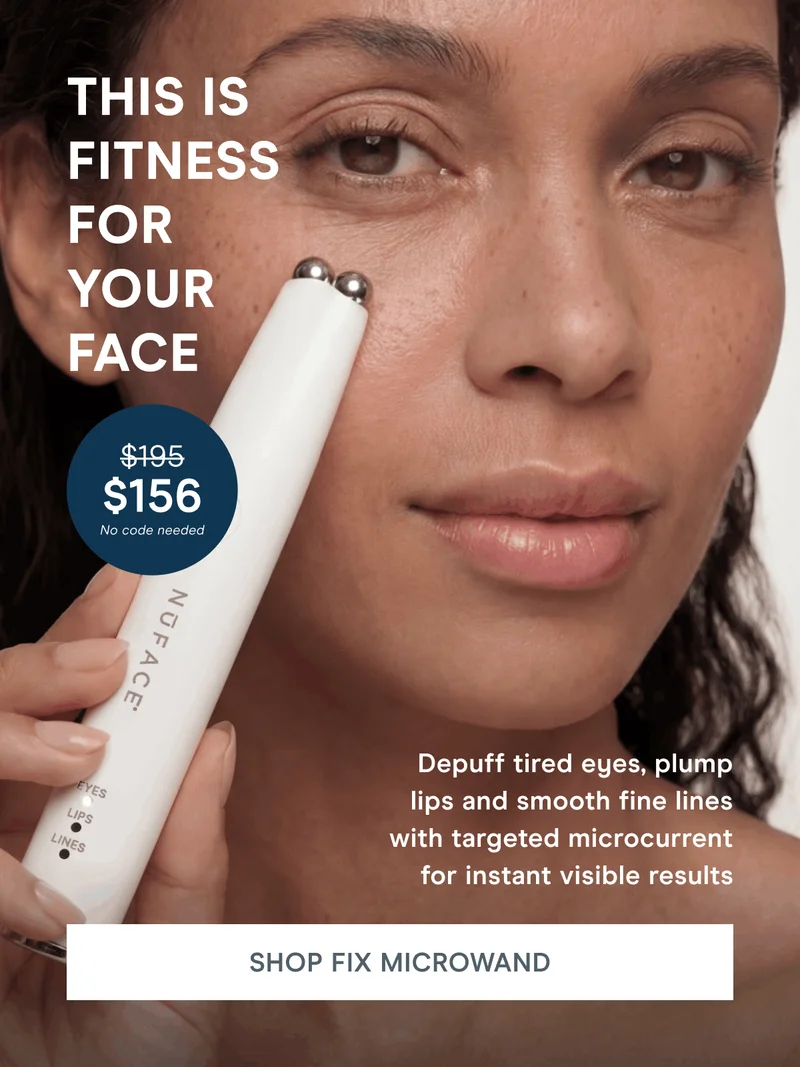 This Is Fitness for Your Face! Depuff tired eyes, plump lips and smooth fine lines with targeted microcurrent for instant visible results. Click here to shop FIX MicroWand (now only $156)!