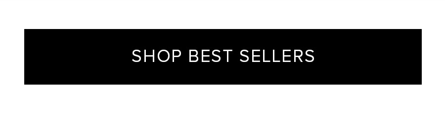 SHOP BEST SELLERS