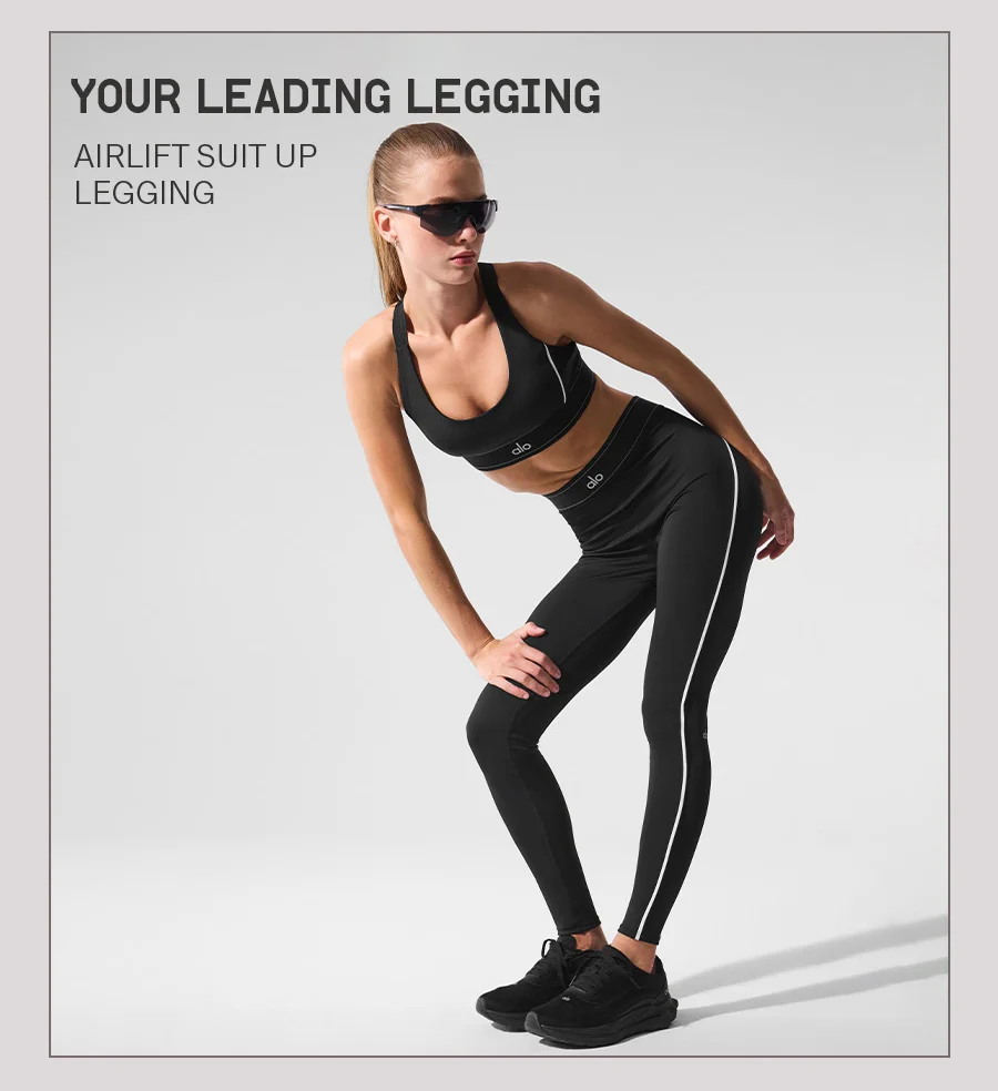 YOUR LEADING LEGGING. AIRLIFT SUIT UP LEGGING