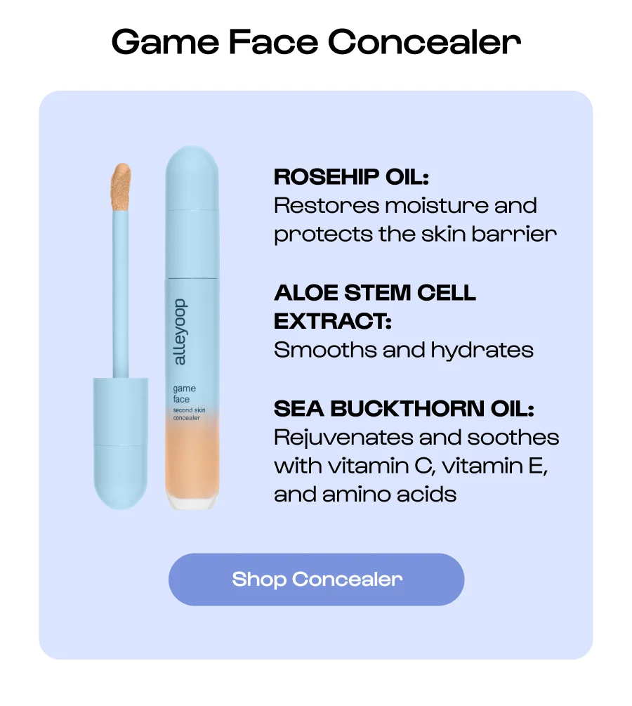 Game Face Concealer ROSEHIP OIL:   Restores moisture and protects the skin barrier ALOE STEM CELL EXTRACT:  Smooths and hydrates SEA BUCKTHORN OIL: Rejuvenates and soothes with vitamin C, vitamin E, and amino acids Shop Concealer