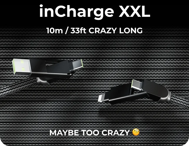 inCharge XXL 10m/33ft Crazy Long | Maybe Too Crazy