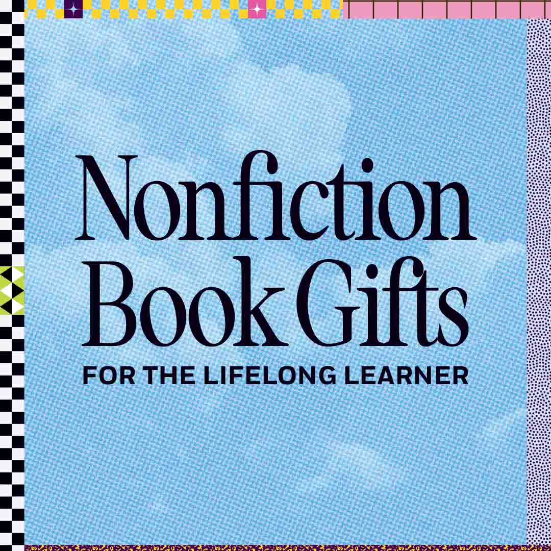 Nonfiction Book Gifts for the Lifelong Learner