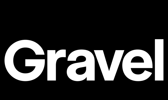 GRAVEL | MAIN PAGE