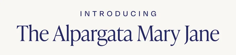 Introducing The Alpargata Mary Jane
