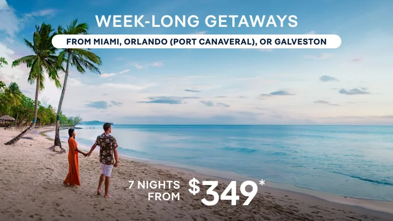 Week-Long Getaways From Miami, Orlando (Port Canaveral), or Galveston – 7 Nights – Click to View Cruises & Book Now