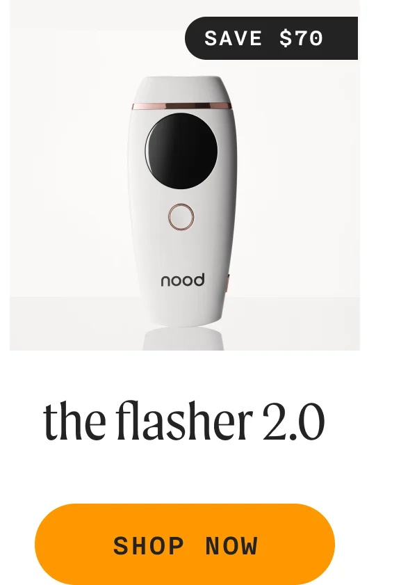 the flasher 2.0 (save $70) SHOP NOW