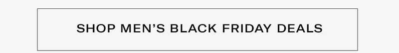 Shop Men's Black Friday Deals