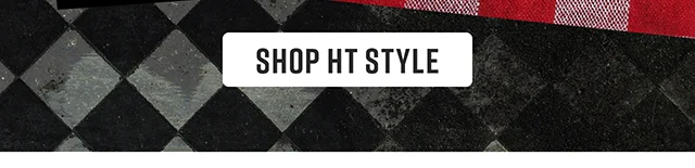 Mad for New Styles. Shop HT Style