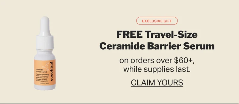 EXCLUSIVE GIFT FREE Travel-Size Ceramide Barrier Serum