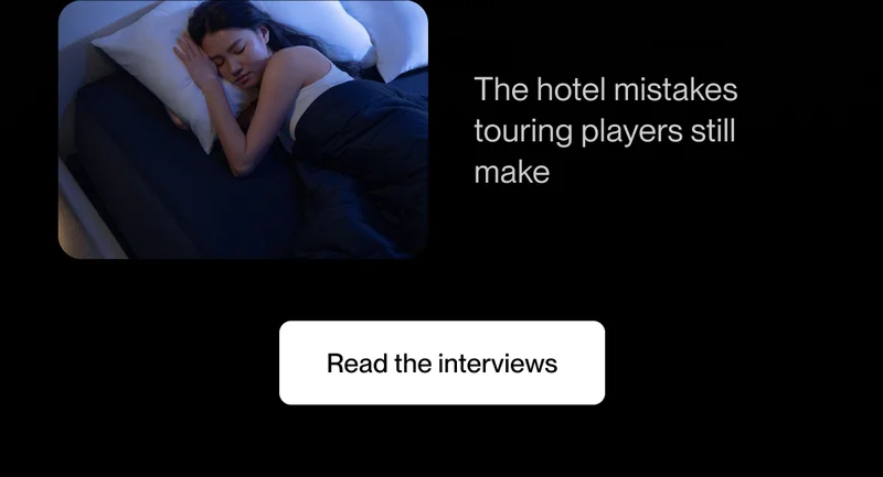 The hotel mistakes touring players still make