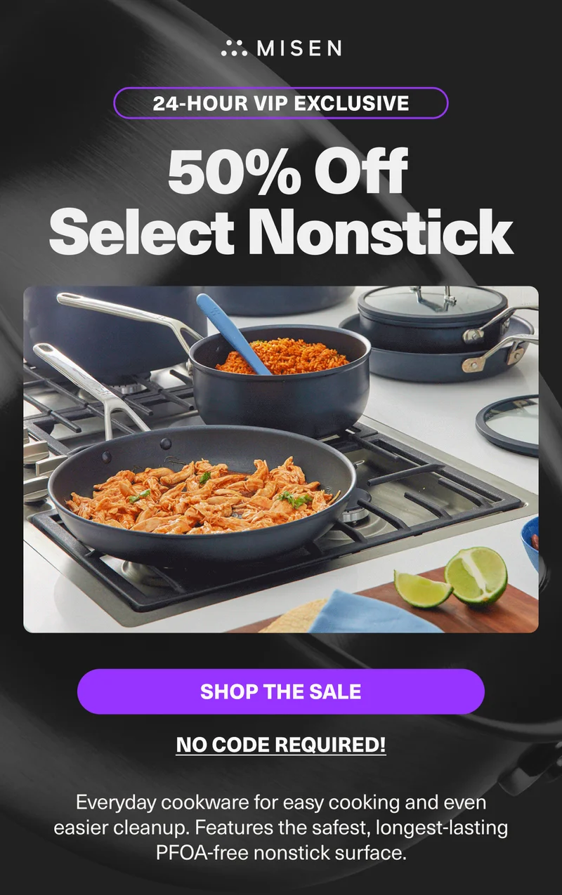 24 Hours Only - Save 50% on select nonstick cookware. No code required!