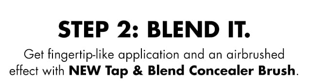step 2: blend it
