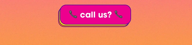 call us?