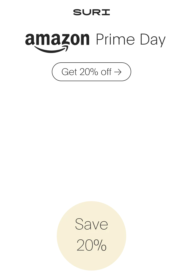 Amazon Prime Day | Save 20% | Use Code: PRIME20