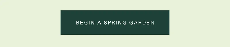 Begin a spring garden
