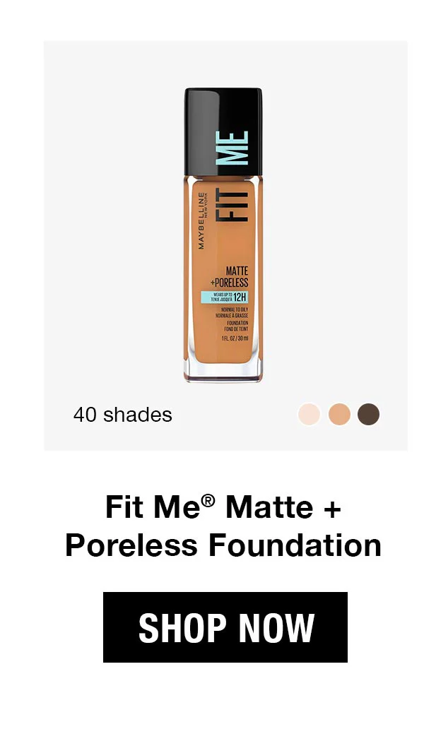 Fit Me Matte + Poreless Foundation