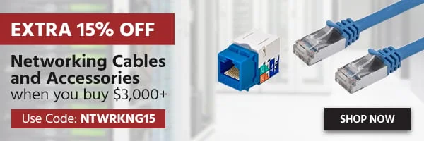 Extra 15% OFF Networking Cables And Accessories When You Buy $3,000+ Use Code: NTWRKNG15