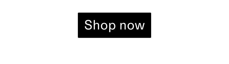 Shop now CTA