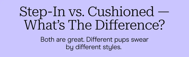 Step-in vs cushioned - what's the difference?