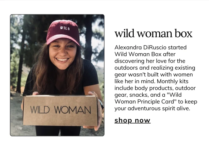 Wild Woman Box  includes 4 - 6 featured items including useful survival gear, delicious and healthy snacks, natural body products