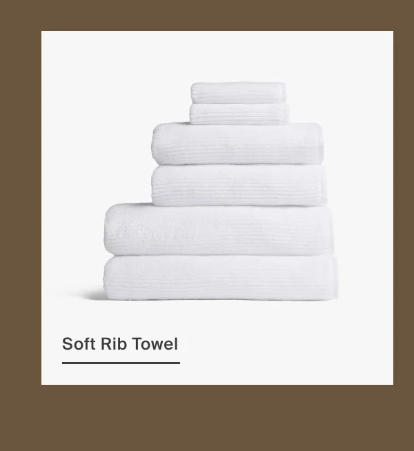 Soft Rib Towels