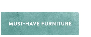 must-have furniture