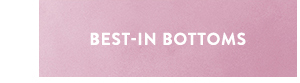 Best-In Bottoms