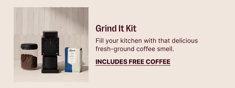 Grind It Kit. Includes Free Coffee.