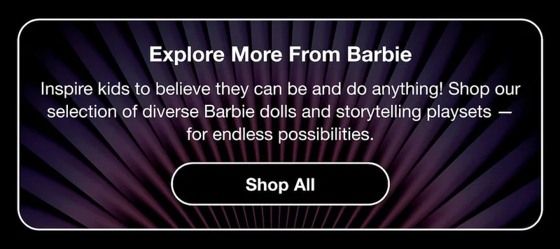 Explore More From Barbie