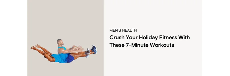 Crush Your Holiday Fitness With These 7-Minute Workouts