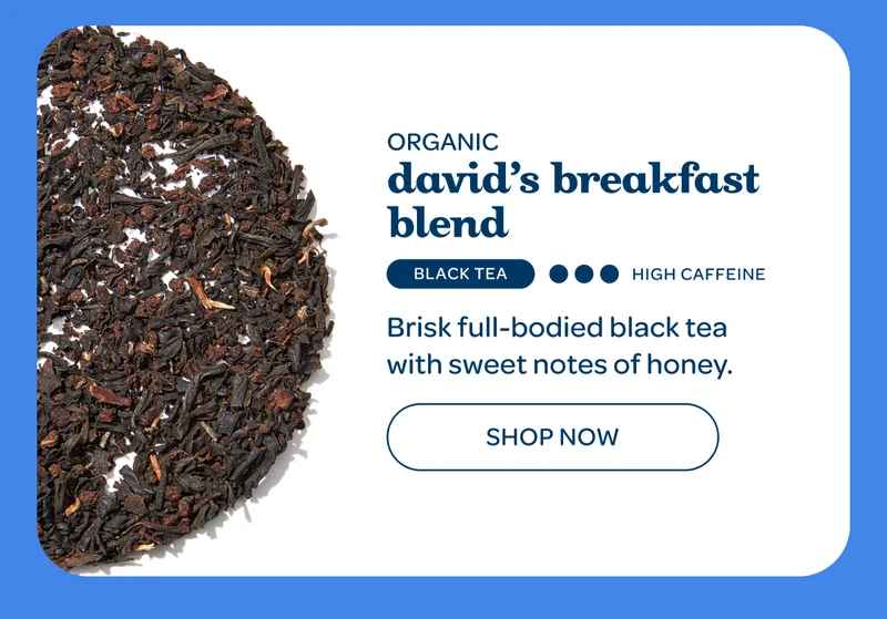 Organic david’s breakfast blend - Shop now
