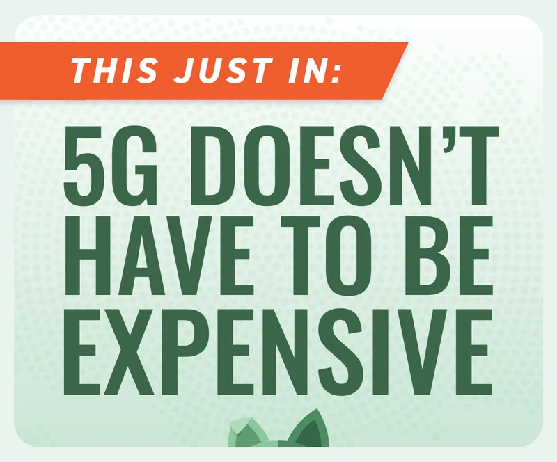 This just in: 5G doesn't have to be expensive