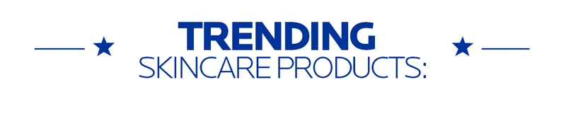 trending skincare products