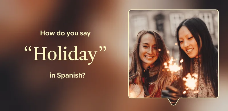 How do you say “holiday” in…