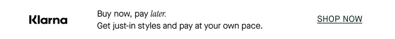 Klarna - Buy now, pay later.