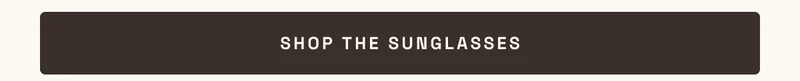 Shop the sunglasses