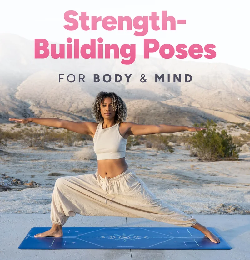 Strength–Building Poses for body & mind
