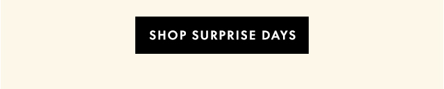 SHOP SURPRISE DAYS