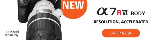 New | Alpha 7 R VI Body Resolution, Accelerated Shop now | Lens sold seprartely.