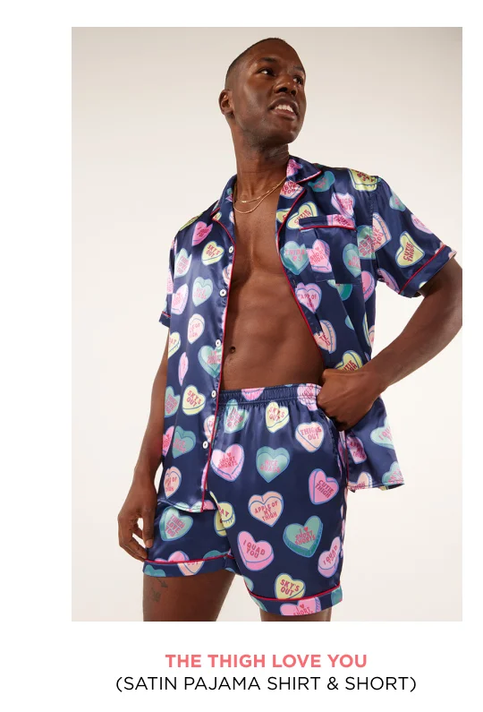 Satin Pajama Shirt & Short: The Thigh Love You