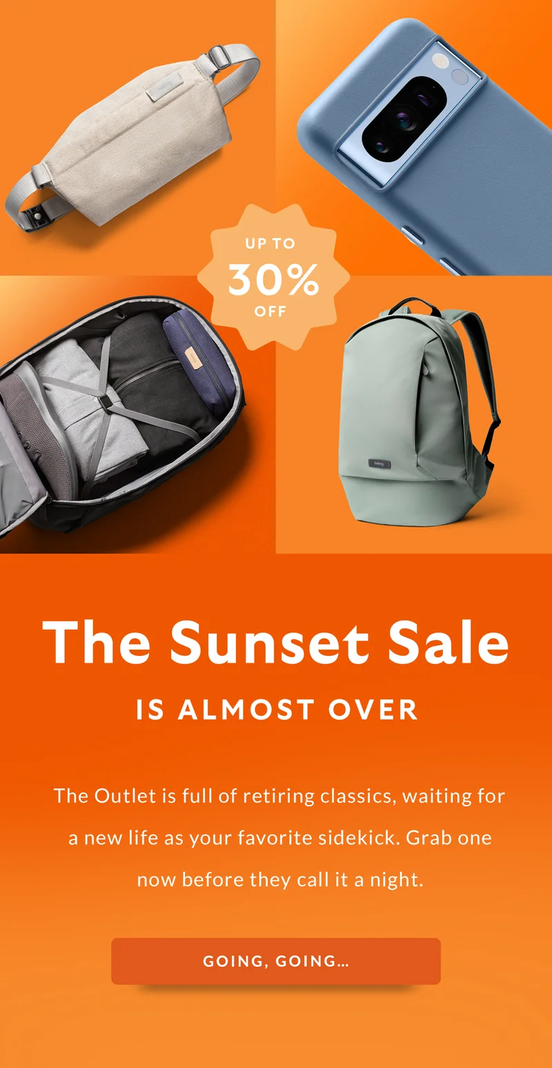 Our Sunset Sale is almost over - The Outlet is full of retiring classics, waiting for a new life as your favorite sidekick. Grab one now before they call it a night.
