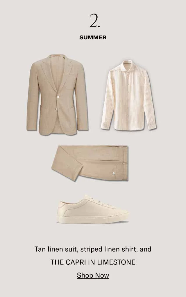 2– Summer. Tan linen suit, striped linen shirt, and THE CAPRI IN LIMESTONE. Shop Now