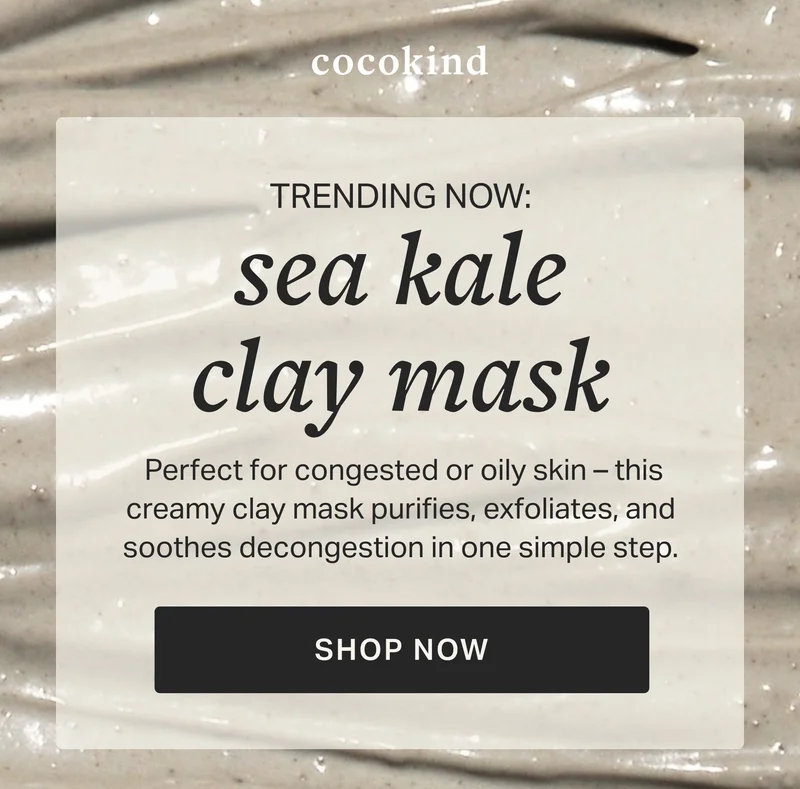 cocokind | TRENDING NOW: sea clay mask