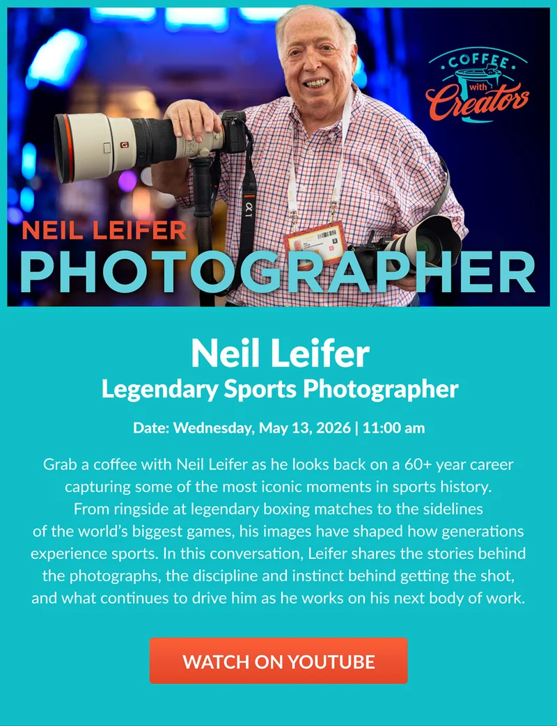 ADORANeil Leifer - Legendary Sports Photographer | Date: Wednesday, May 13, 2026 | 11:00 am | Watch on Youtube