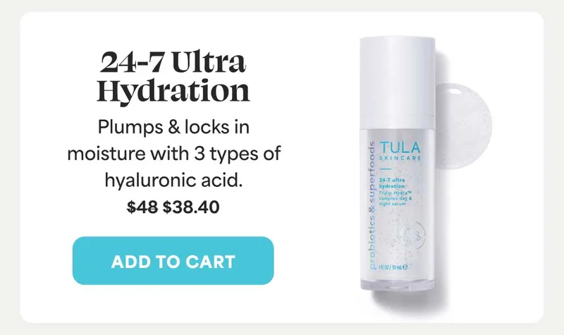 24-7 Ultra Hydration Plumps & locks in moisture with 3 types of hyaluronic acid. FROM $48, NOW$38.40 -- ADD TO CART