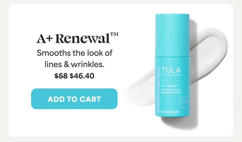 A+ Renewal™ Smooths the look of lines & wrinkles. From $58, Now $46.40 -- ADD TO CART