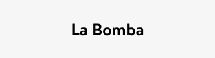 La Bomba
