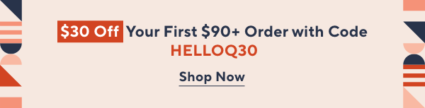 Unlock $30 off Your First Purchase