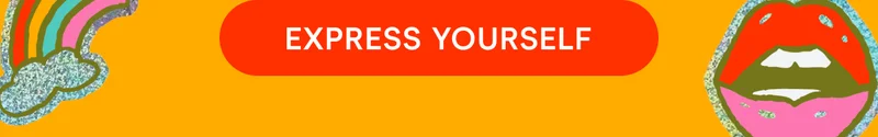 EXPRESS YOURSELF