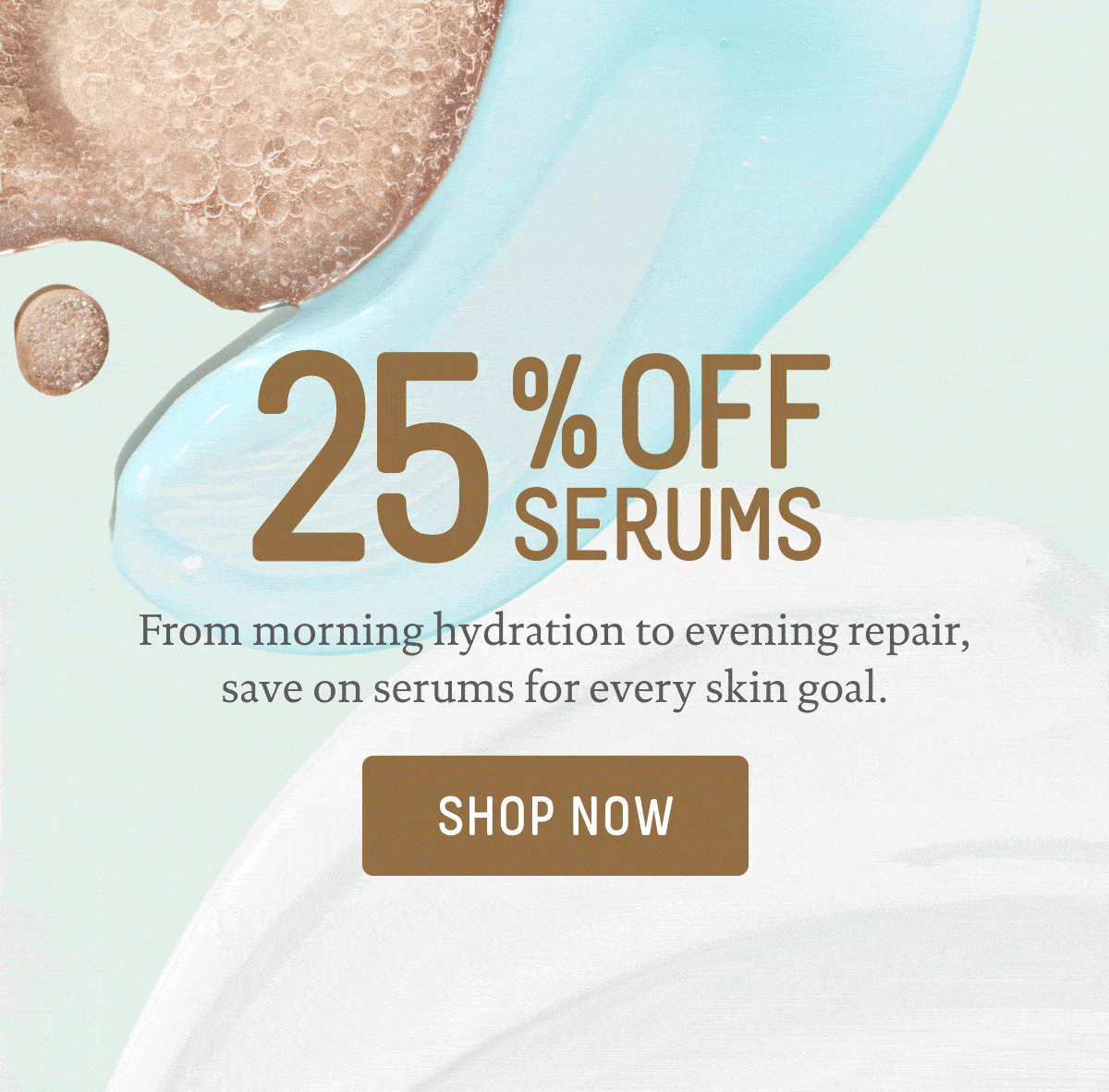 25% OFF SERUMS